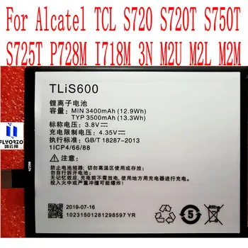 Нов висок Клас 3400 mah TLiS600 Батерия За Мобилен телефон Alcatel TCL S720 S720T S750T S725T P728M I718M 3N M2U M2L М2М