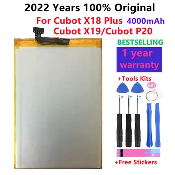 2022 година 100% Оригинал За Cubot X18 Plus Cubot X19 Cubot P20 Батерия 4000 mah Висок капацитет Подмяна на склад + Инструменти